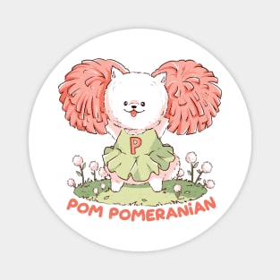 Pom Pomeranian - Cute Cheerleader Dog Gift Magnet